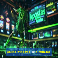 online windows 10 simulator