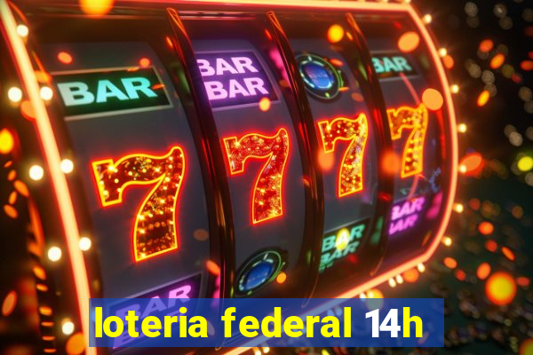 loteria federal 14h