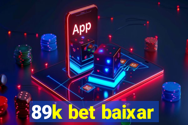 89k bet baixar