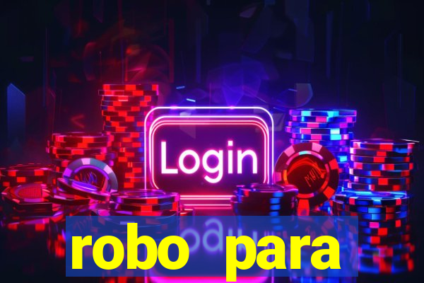 robo para plataforma de jogos