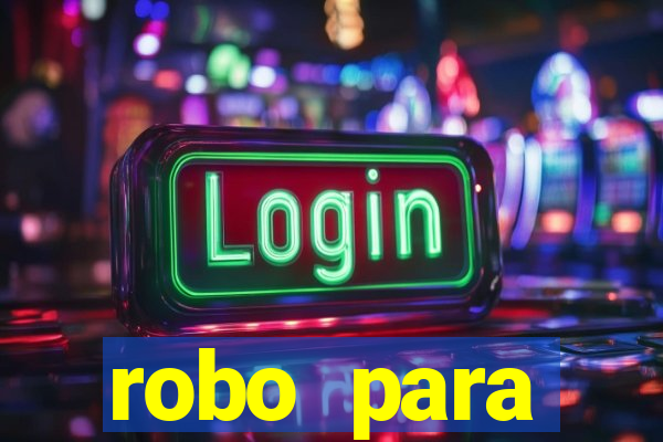 robo para plataforma de jogos