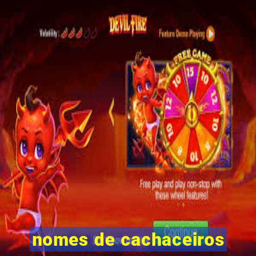 nomes de cachaceiros