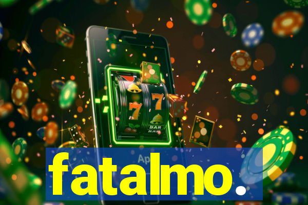 fatalmo.