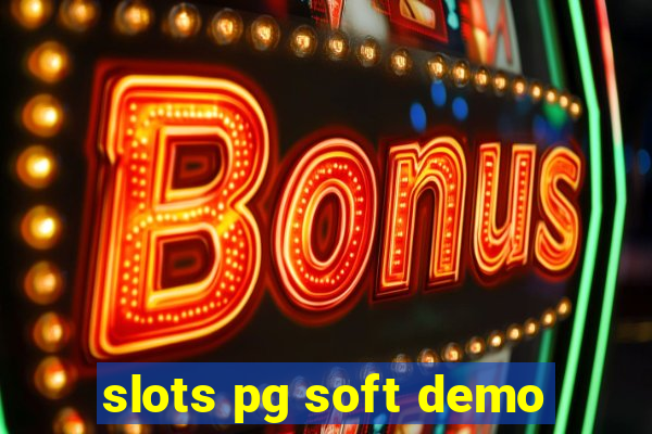 slots pg soft demo