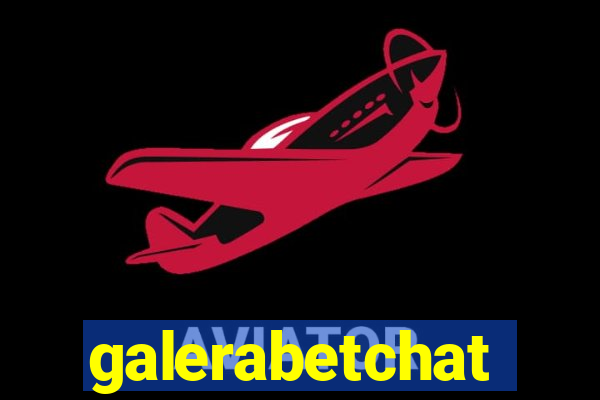 galerabetchat