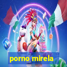 porno mirela