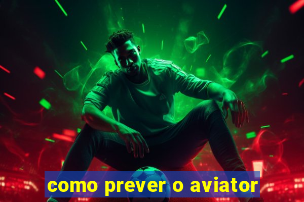 como prever o aviator