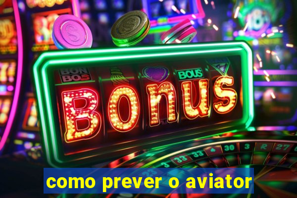 como prever o aviator