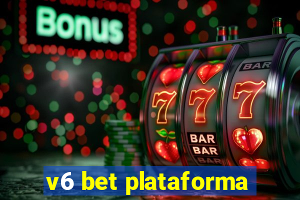 v6 bet plataforma