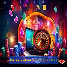 harry potter bolas quadribol