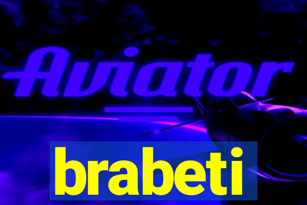 brabeti