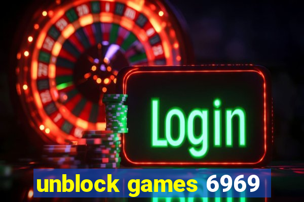 unblock games 6969