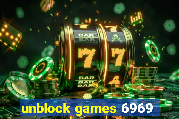 unblock games 6969