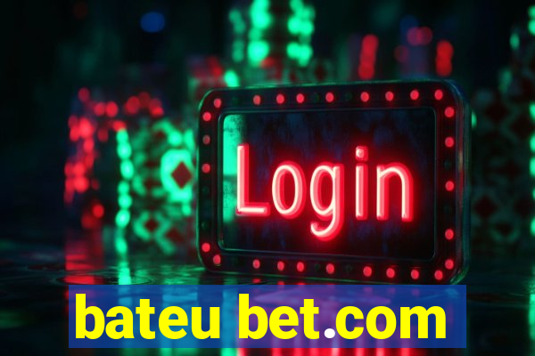 bateu bet.com