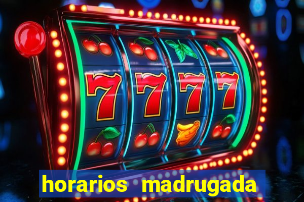 horarios madrugada fortune tiger