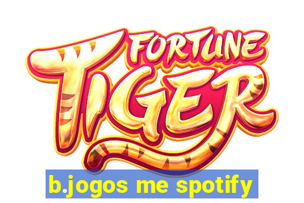 b.jogos me spotify