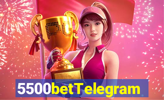 5500betTelegram