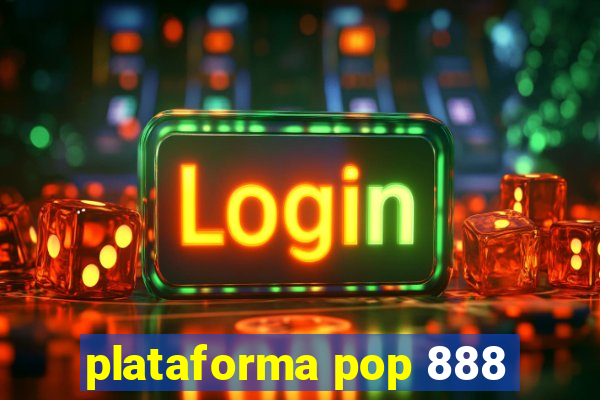 plataforma pop 888