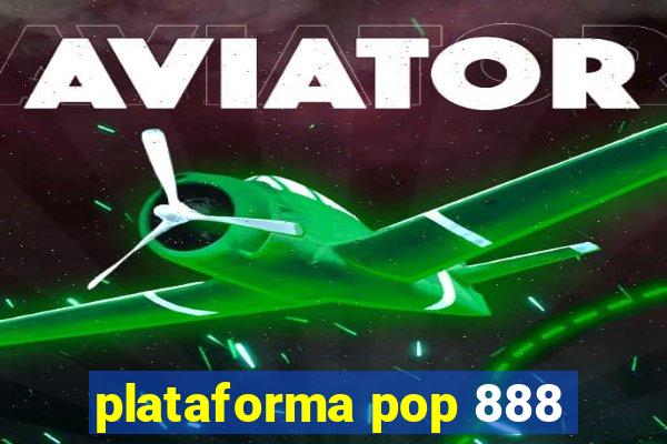 plataforma pop 888