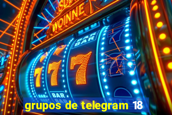 grupos de telegram 18