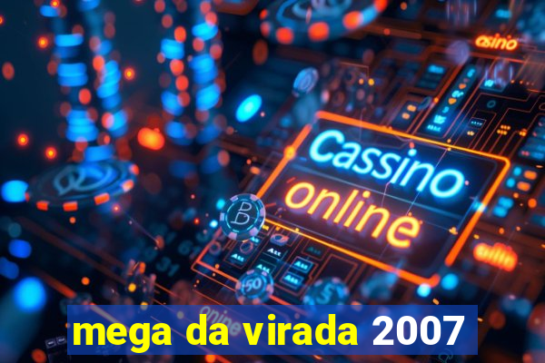 mega da virada 2007