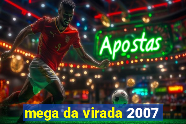 mega da virada 2007