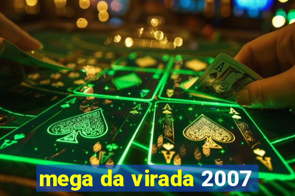 mega da virada 2007