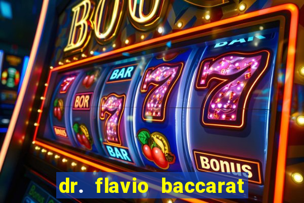 dr. flavio baccarat franco montoro