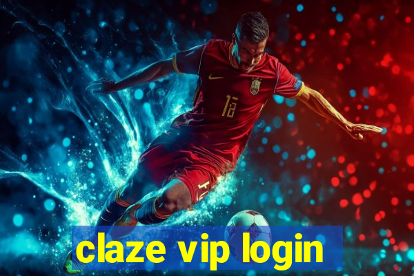 claze vip login