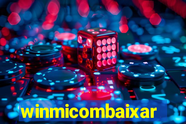 winmicombaixar