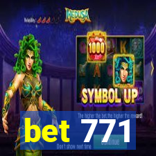 bet 771