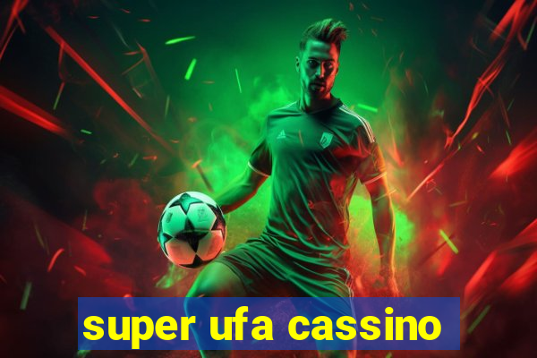 super ufa cassino