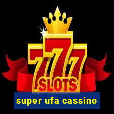 super ufa cassino