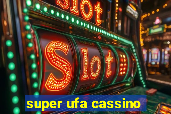 super ufa cassino