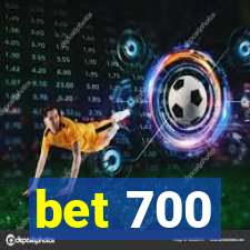 bet 700