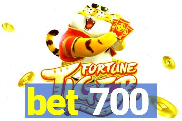 bet 700