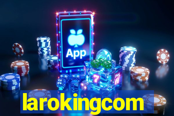 larokingcom