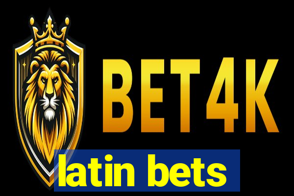 latin bets