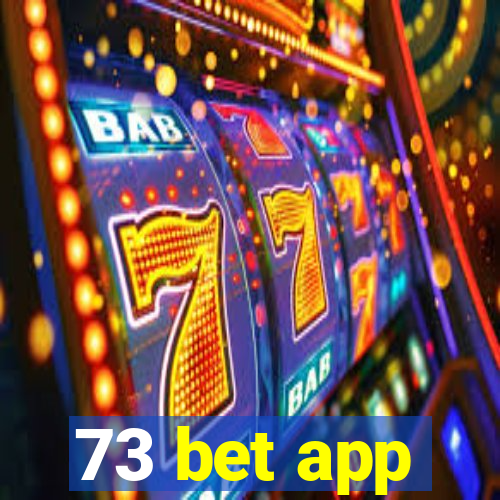 73 bet app