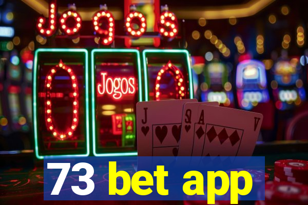 73 bet app