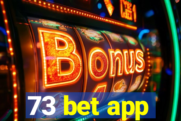 73 bet app