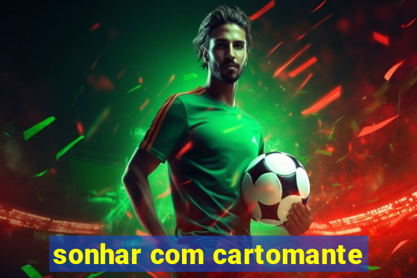 sonhar com cartomante