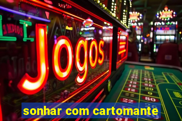 sonhar com cartomante