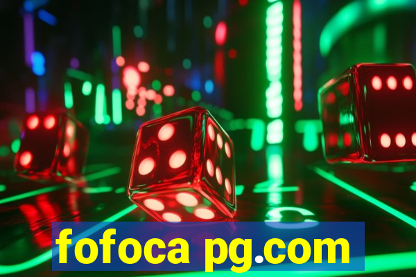 fofoca pg.com