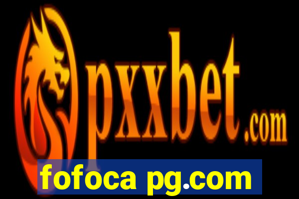 fofoca pg.com