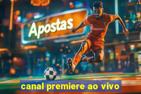 canal premiere ao vivo