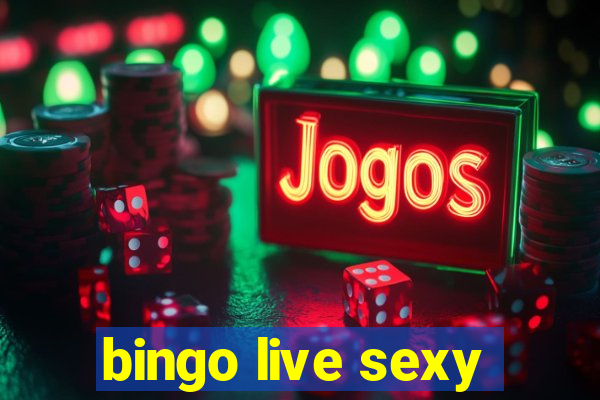 bingo live sexy