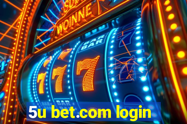 5u bet.com login