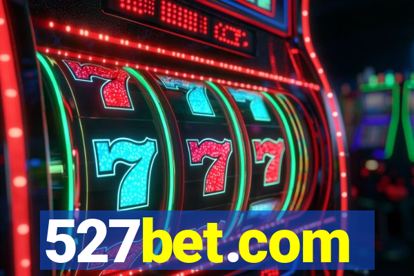 527bet.com