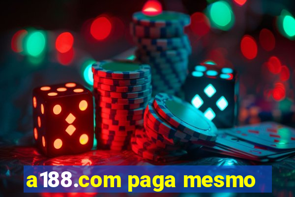 a188.com paga mesmo